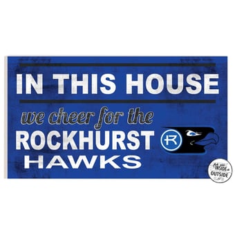 Rockhurst Hawks 11" x 20" Indoor/Outdoor In This House Sign