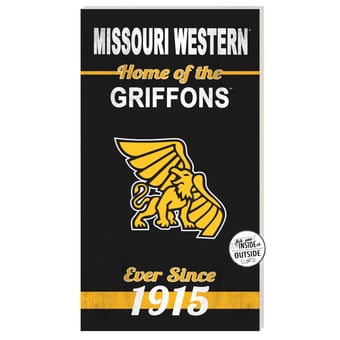 Missouri Western State Griffons 11" x 20" Indoor/Outdoor Home Of The Sign