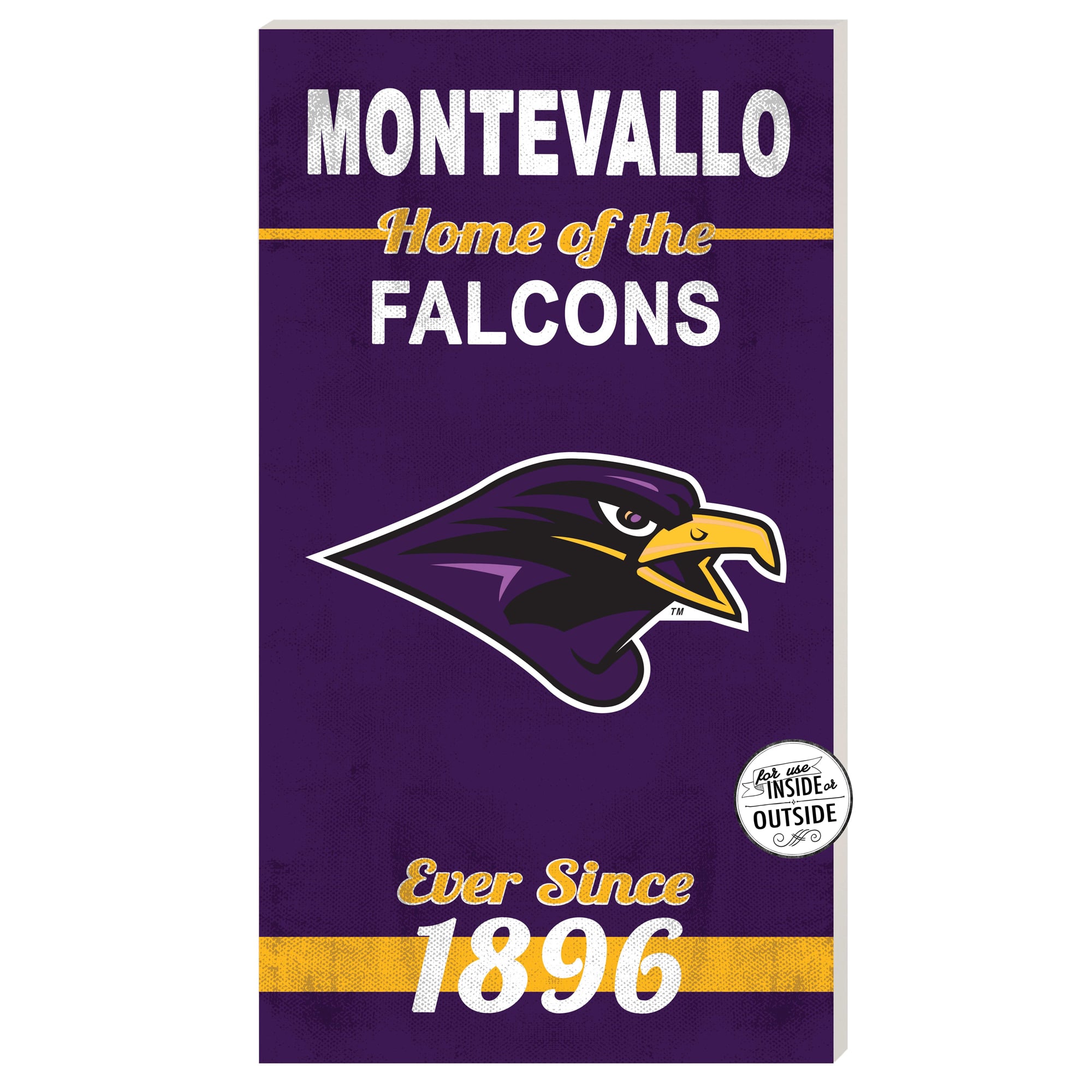 Montevallo Falcons 11" x 20" Indoor/Outdoor Home Of The Sign