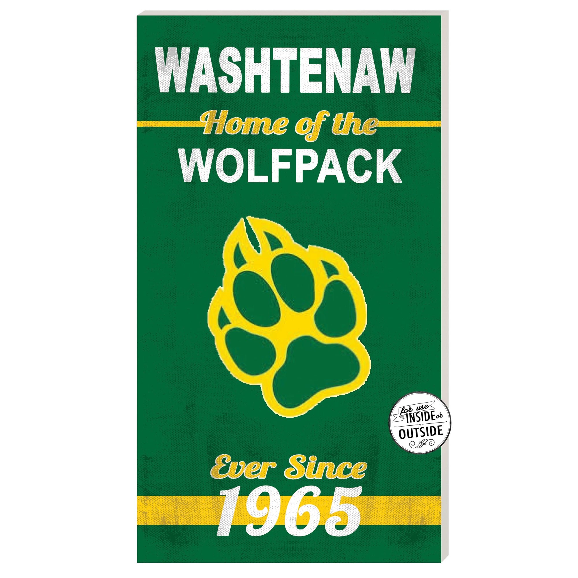 Washtenaw Community College 11" x 20" Indoor/Outdoor Home Of The Sign