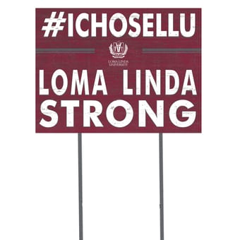 LLU Lions 18'' x 24'' I Chose Lawn Sign