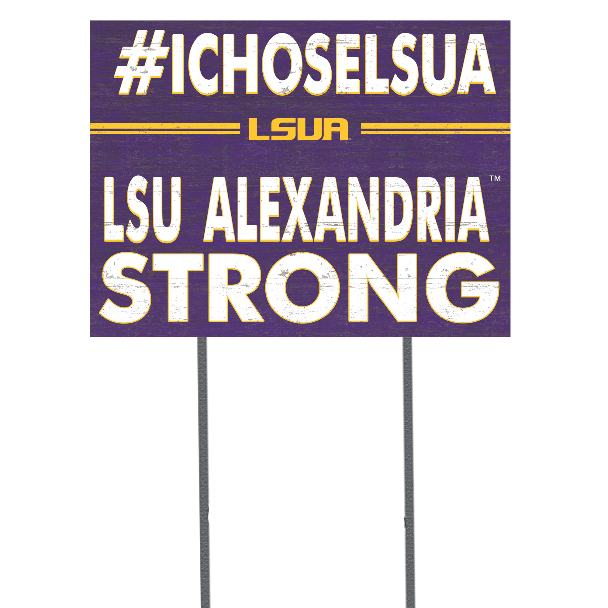LSUA Generals 18'' x 24'' I Chose Lawn Sign