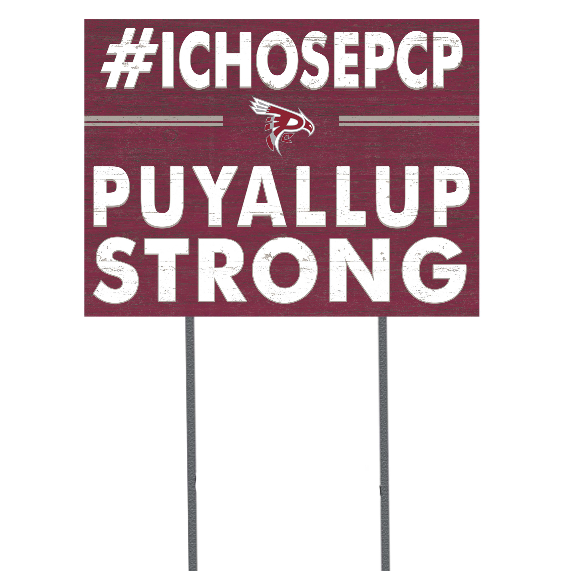 Pierce College Raiders 18'' x 24'' I Chose Lawn Sign