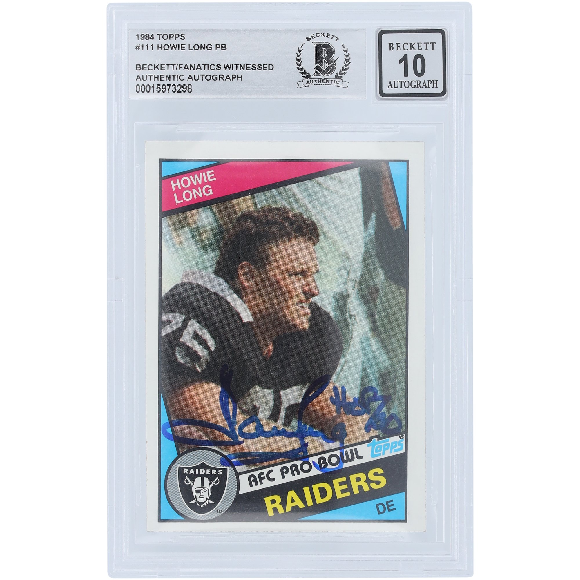 Howie Long Oakland Raiders autografato 1984 Topps Series 1 #111 Beckett Fanatics Witnessed Authenticated 10 Rookie Card con iscrizione "HOF 2000"