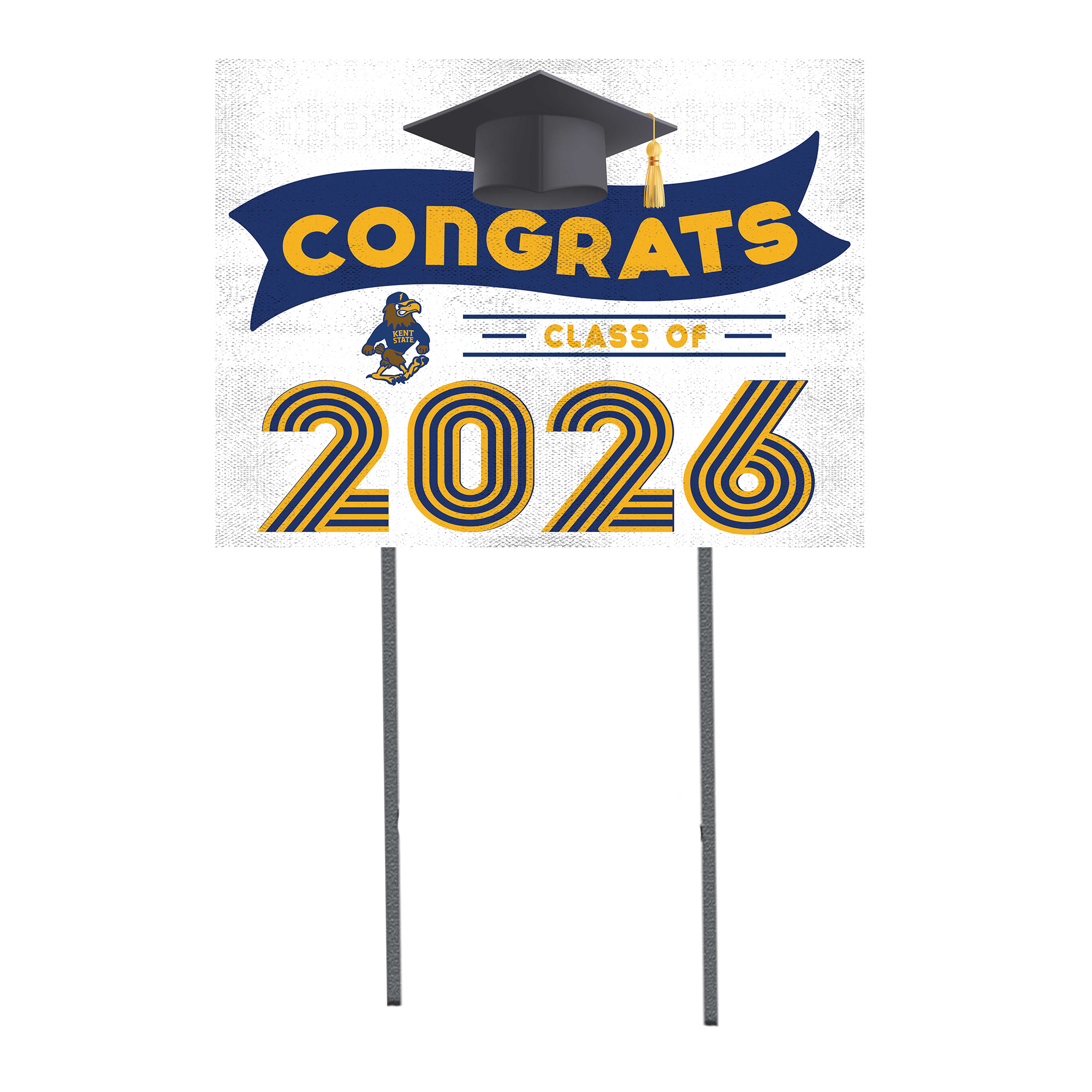 Kent State Golden Flashes 18" x 24" 2026 Grad Yard Sign with Stakes