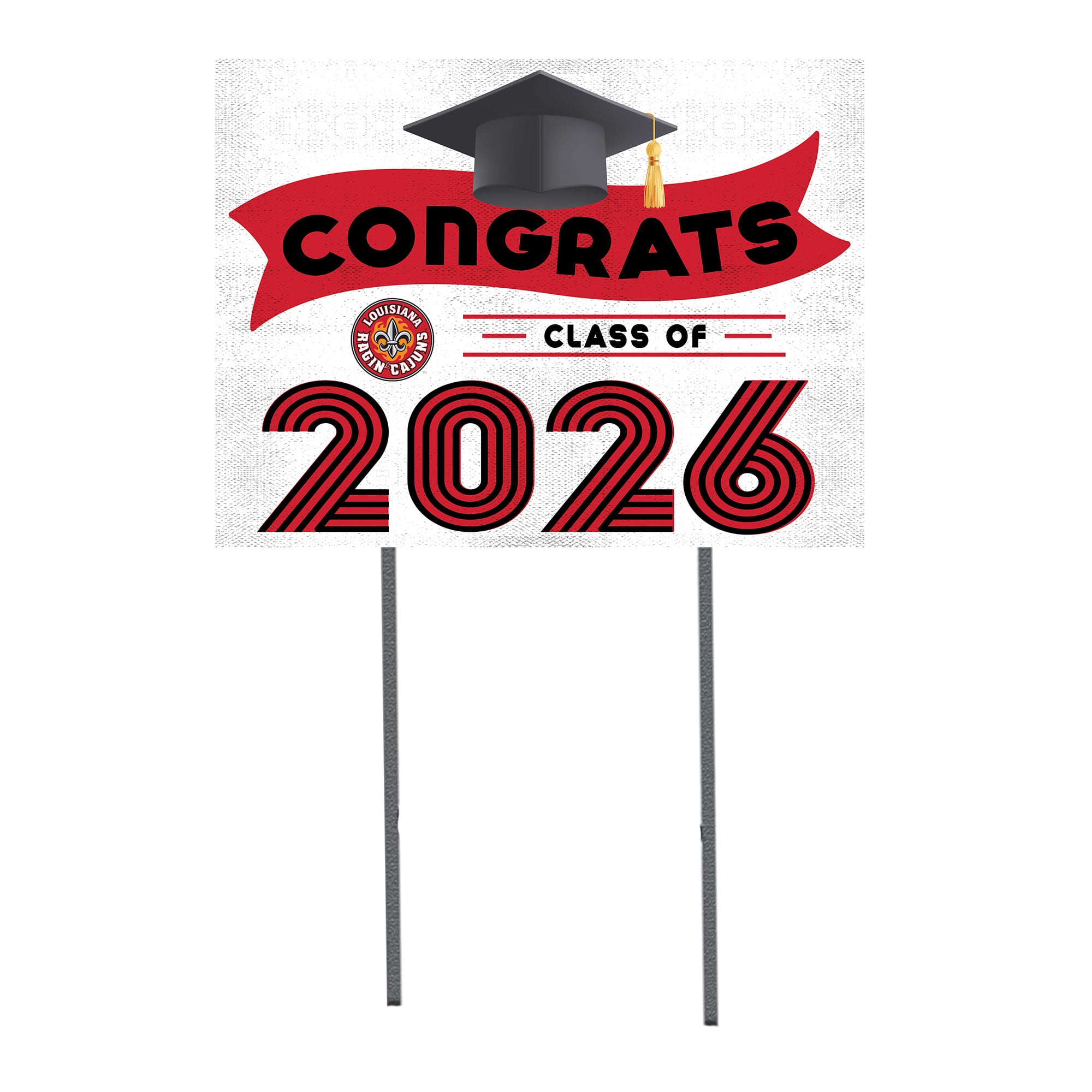 Louisiana Ragin' Cajuns 18" x 24" 2026 Grad Yard Sign with Stakes
