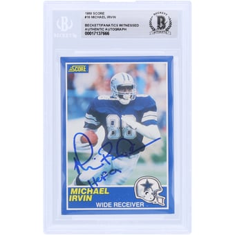 Michael Irvin Dallas Cowboys Autographed 1989 Score #18 Beckett Fanatics Witnessed Authenticated Rookie Card with "HOF 07" Inscription