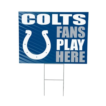 Indianapolis Colts 18" x 24" Fans Play Here Outdoor Yard Sign