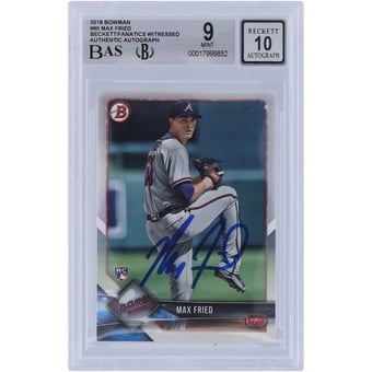 Max Fried Atlanta Braves Autographed 2018 Bowman #90 Beckett Fanatics Witnessed Authenticated 9/10 Rookie Card