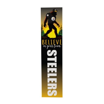 "Pittsburgh Steelers 46"" x 11"" Bigfoot Believe in Yourself Porch Leaner Wood Sign"