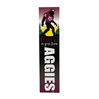 "Texas A&M Aggies 46"" x 11"" Bigfoot Believe in Yourself Porch Leaner Wood Sign"