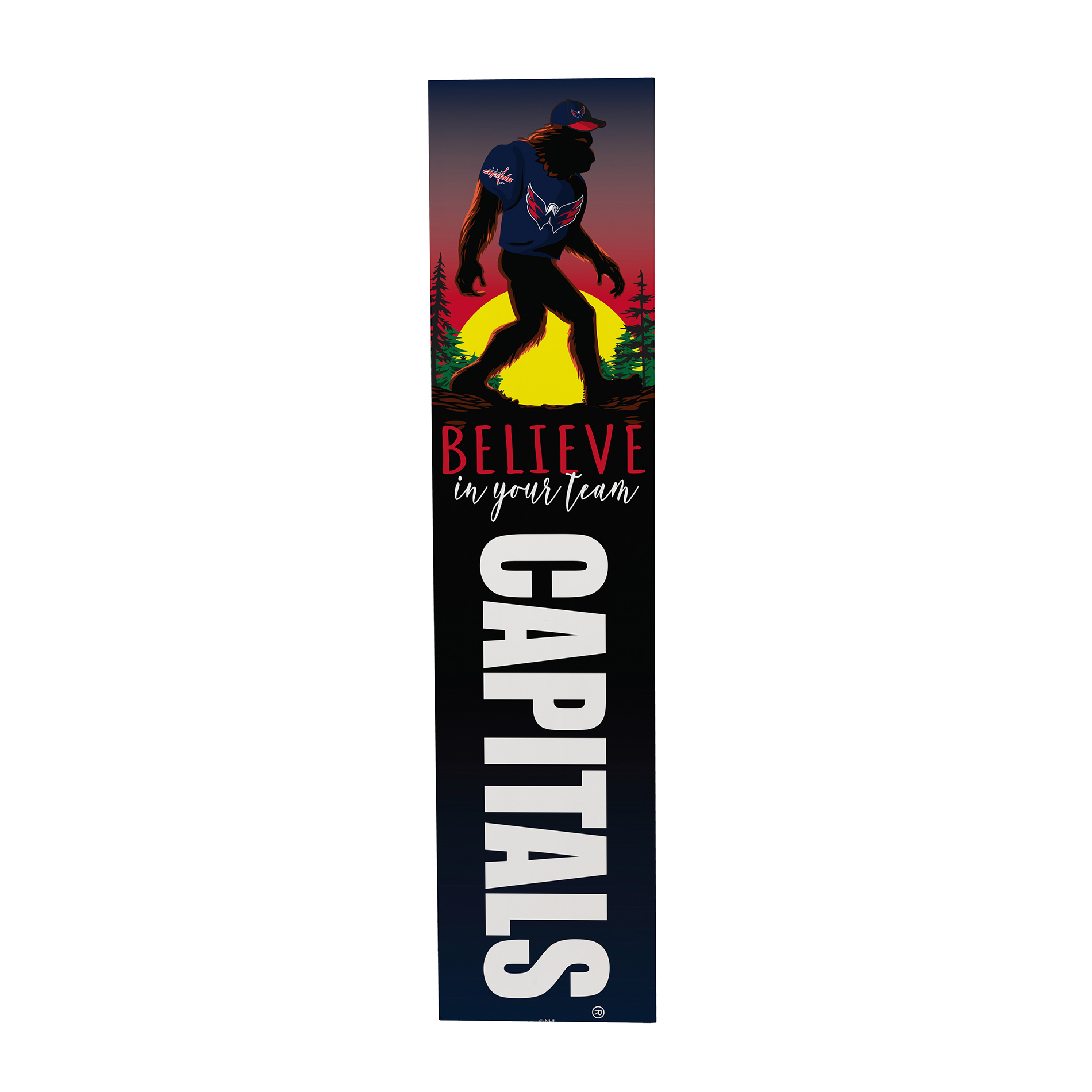 Washington Capitals 46" x 11" Bigfoot Believe in Yourself Porch Leaner Wood Sign