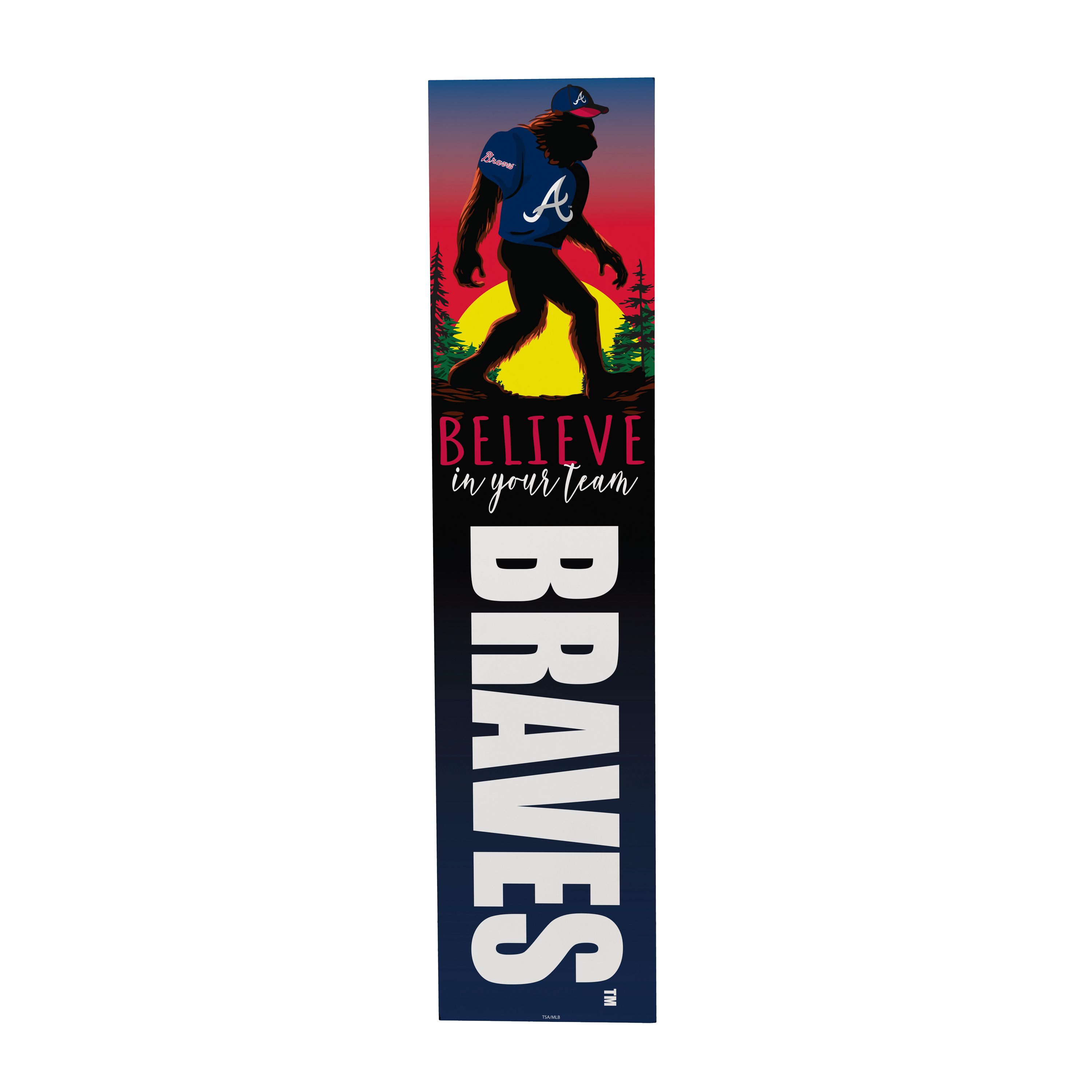 Atlanta Braves 46" x 11" Bigfoot Believe in Yourself Porch Leaner Wood Sign