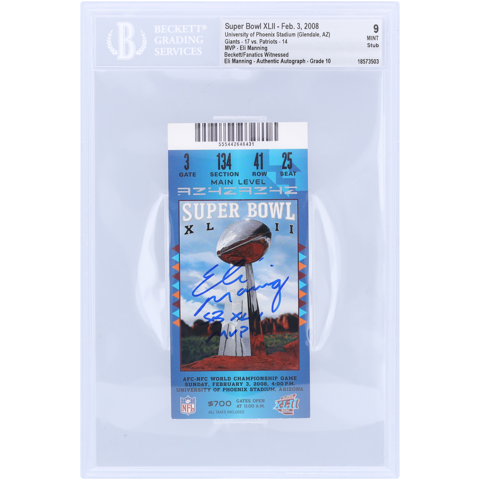 Eli Manning New York Giants Autographed Super Bowl XLII Stub Beckett Fanatics Witnessed Authenticated 9/10 Ticket from February 3, 2008 with "SB XLII MVP" Inscription