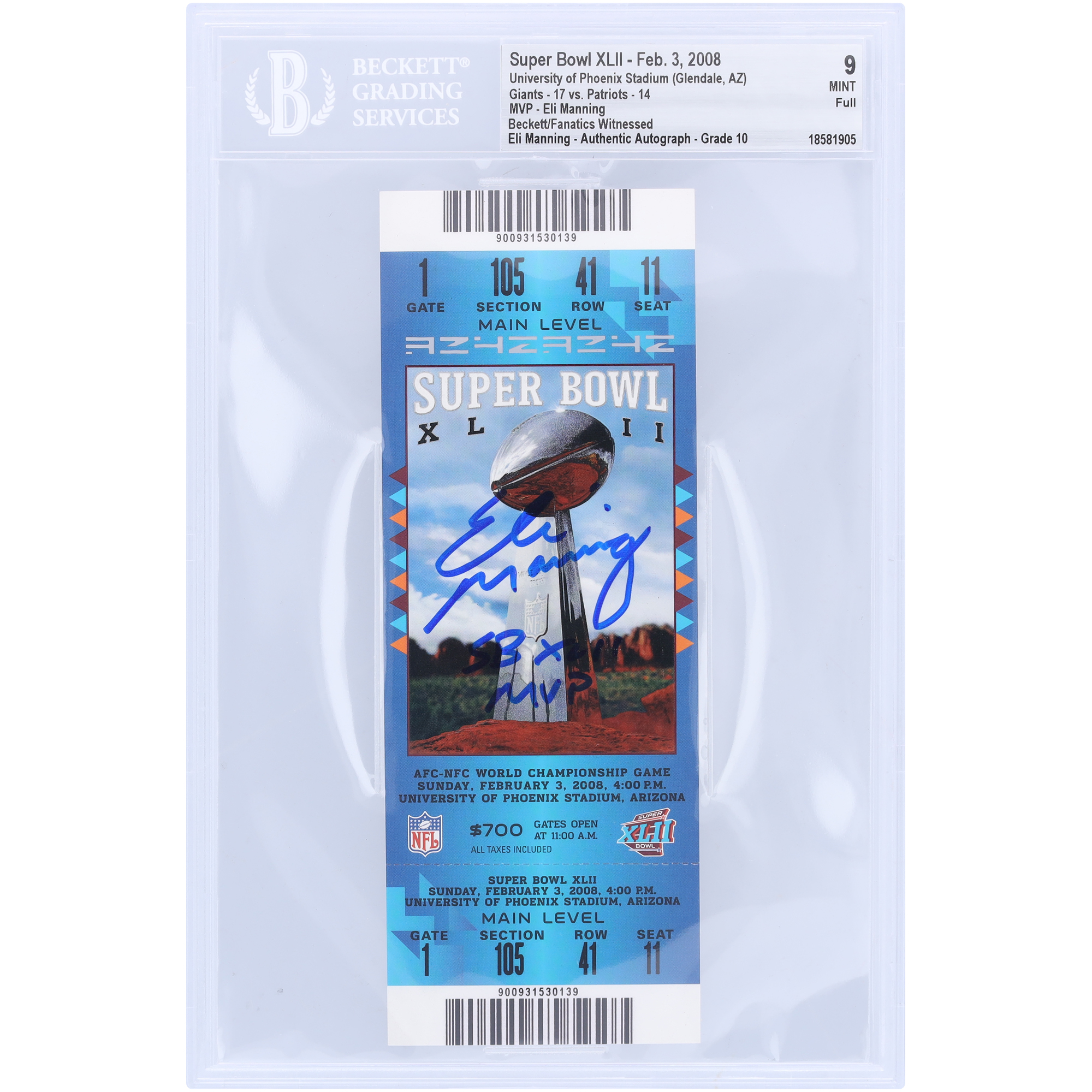 Eli Manning New York Giants Autographed Super Bowl XLII Beckett Fanatics Witnessed Authenticated 10/10 Ticket from February 3