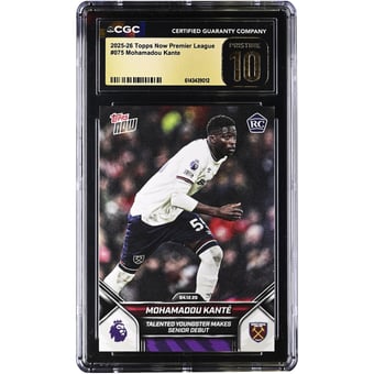Mohamadou Kanté West Ham United 2025-26 Topps Now Premier League Talented Youngster Makes Senior Debut #75 CGC Authenticated PRISTINE 10 Rookie Card