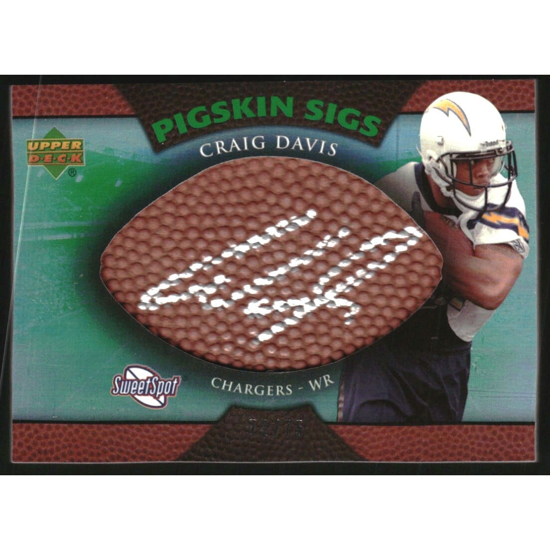 2007 Sweet Spot Pigskin Signatures Green 75 #CD Craig Buster Davis