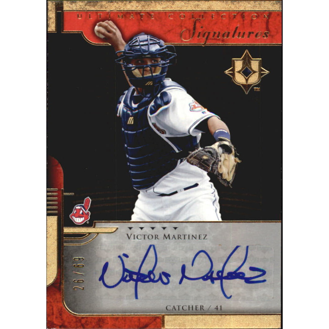 2005 Ultimate Collection Signatures #VM Victor Martinez/69 2005 Ultimate Collection Signatures #VM Victor Martinez/69