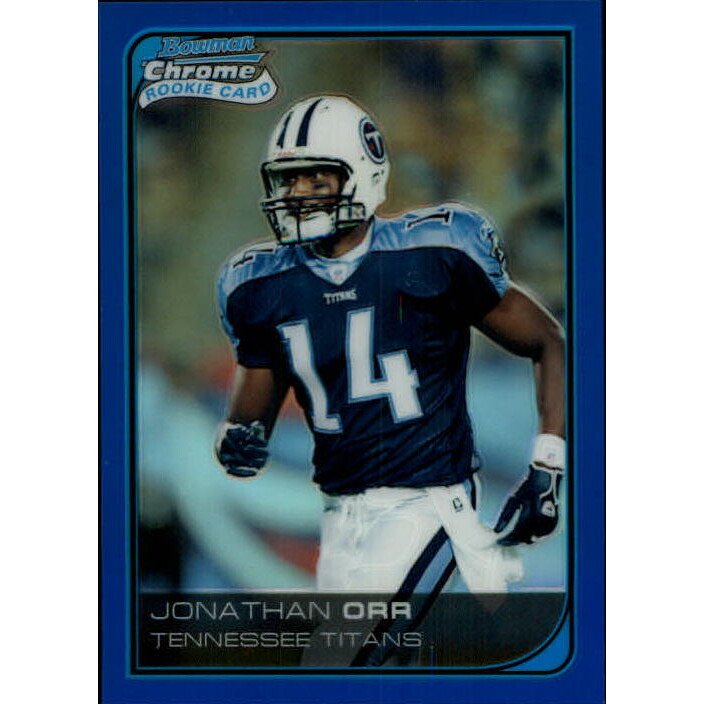2006 Bowman Chrome Blue Refractors #9 Jonathan Orr. rookie card picture