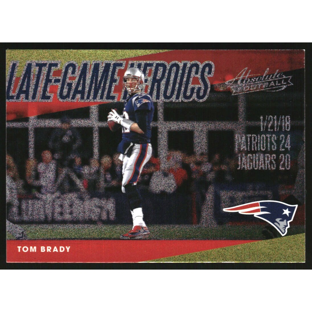 2018 Absolute Late Game Heroics Spectrum Gold #9 Tom Brady 2018 Absolute Late Game Heroics Spectrum Gold #9 Tom Brady