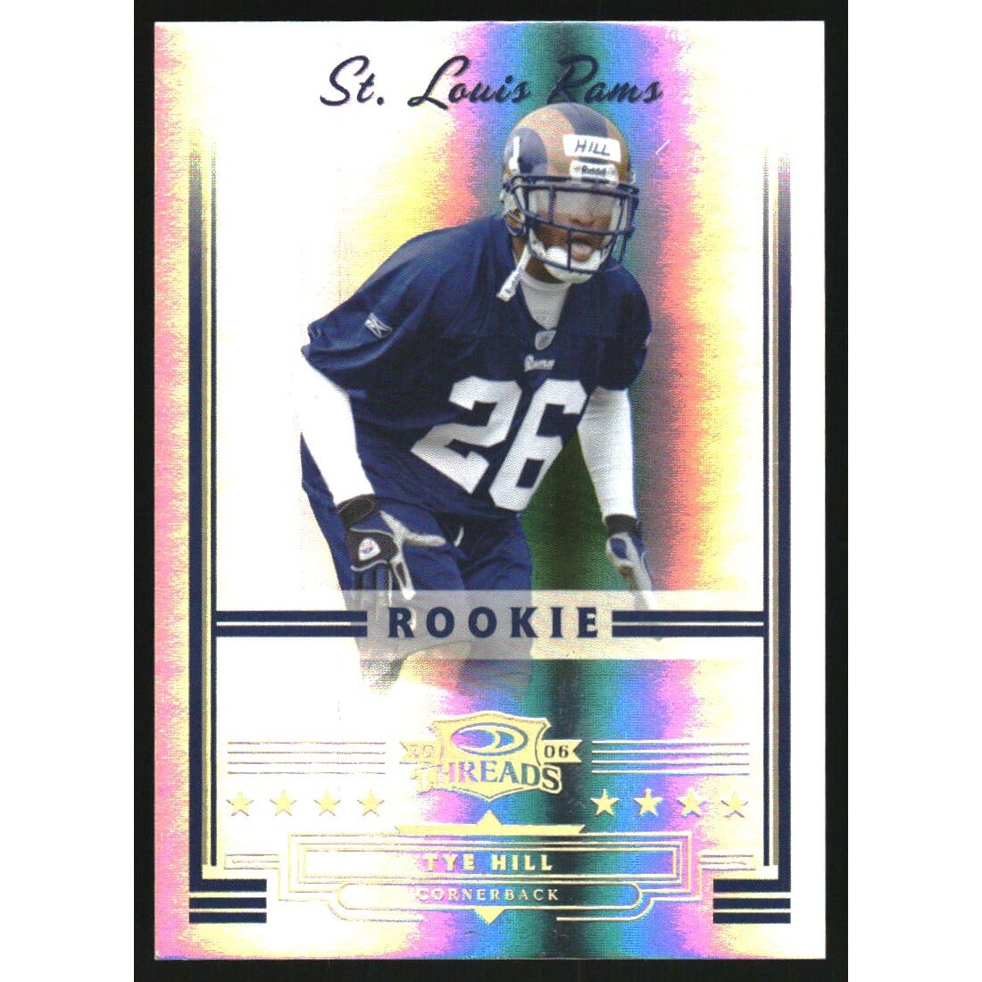 2006 Donruss Threads Gold Holofoil #203 Tye Hill. rookie card picture