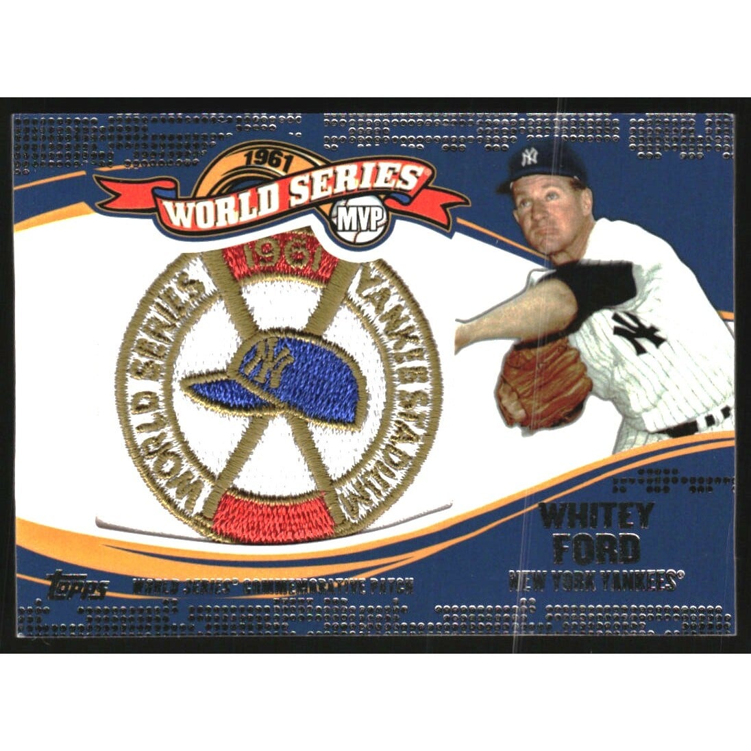 2014 Topps Update World Series MVP Patches #WSPWF Whitey Ford. rookie card picture