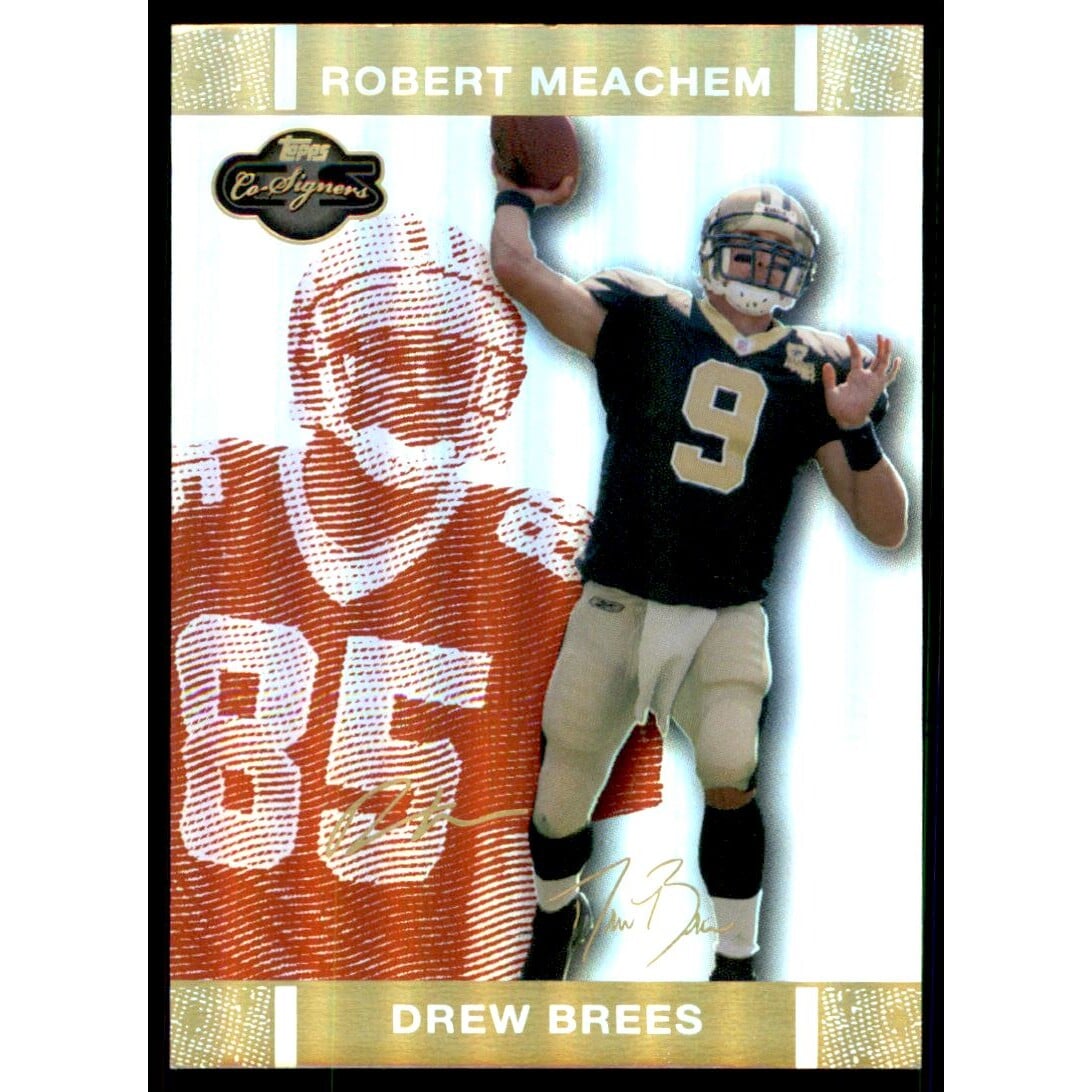 2007 Topps Co-Signers Changing Faces Hologold Red #11B Drew Brees/Robert Meachem. rookie card picture