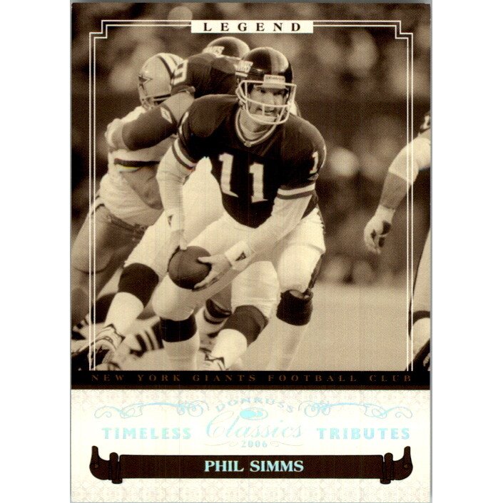 2006 Donruss Classics Timeless Tributes Silver #257 Phil Simms. rookie card picture
