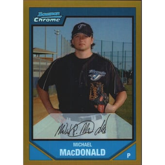 2007 Bowman Chrome Prospects Gold Refractors #BC154 Michael MacDonald