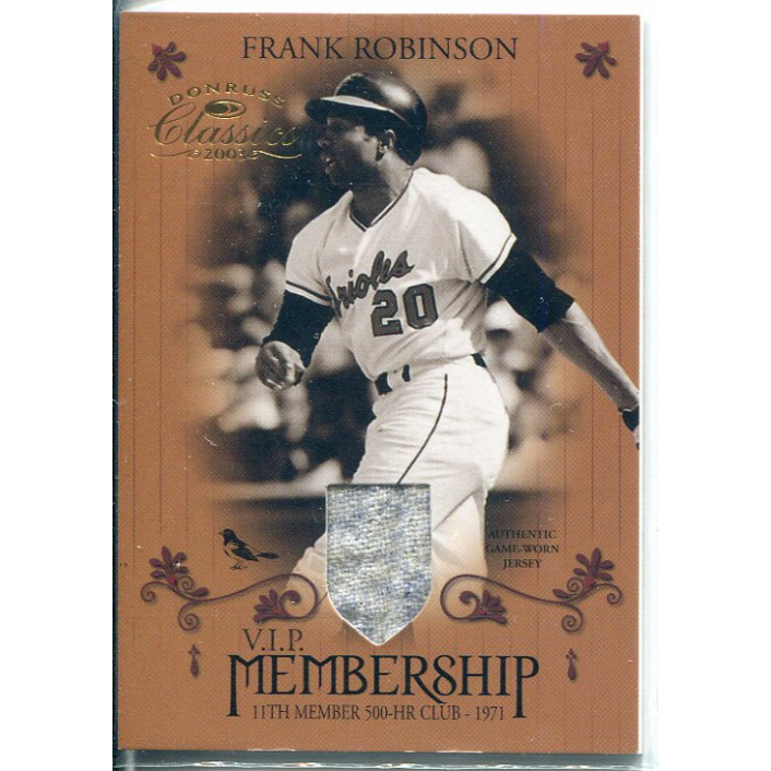 2003 Donruss Classics Membership VIP Memorabilia #13 Frank Robinson Jsy/71. rookie card picture