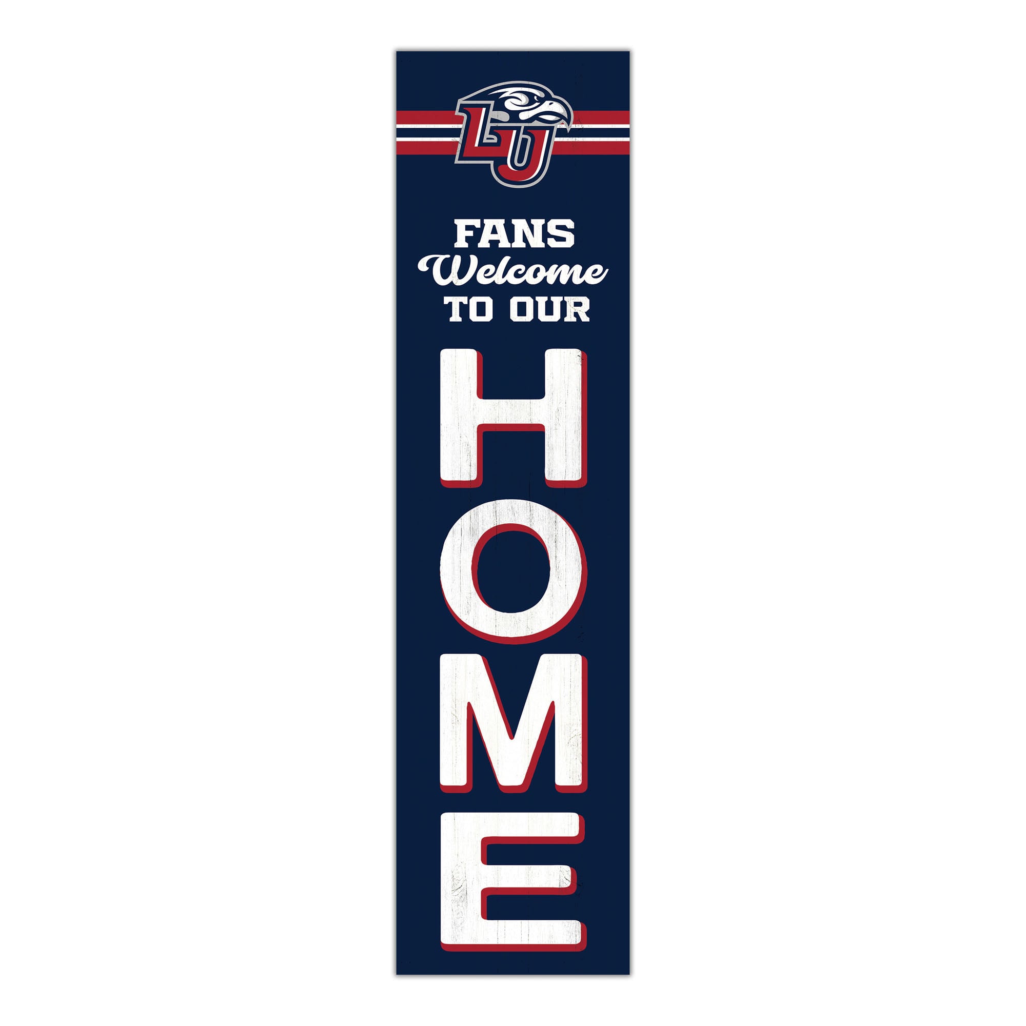 Liberty Flames 48" Welcome to Our Home Leaner