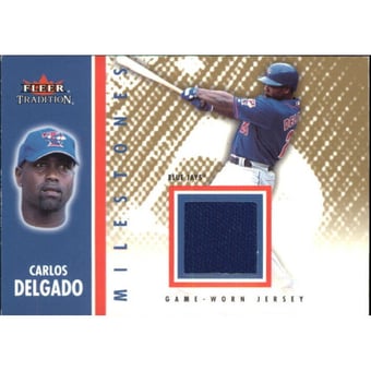 2003 Fleer Tradition Update Milestones Game Jersey Gold #CD Carlos Delgado