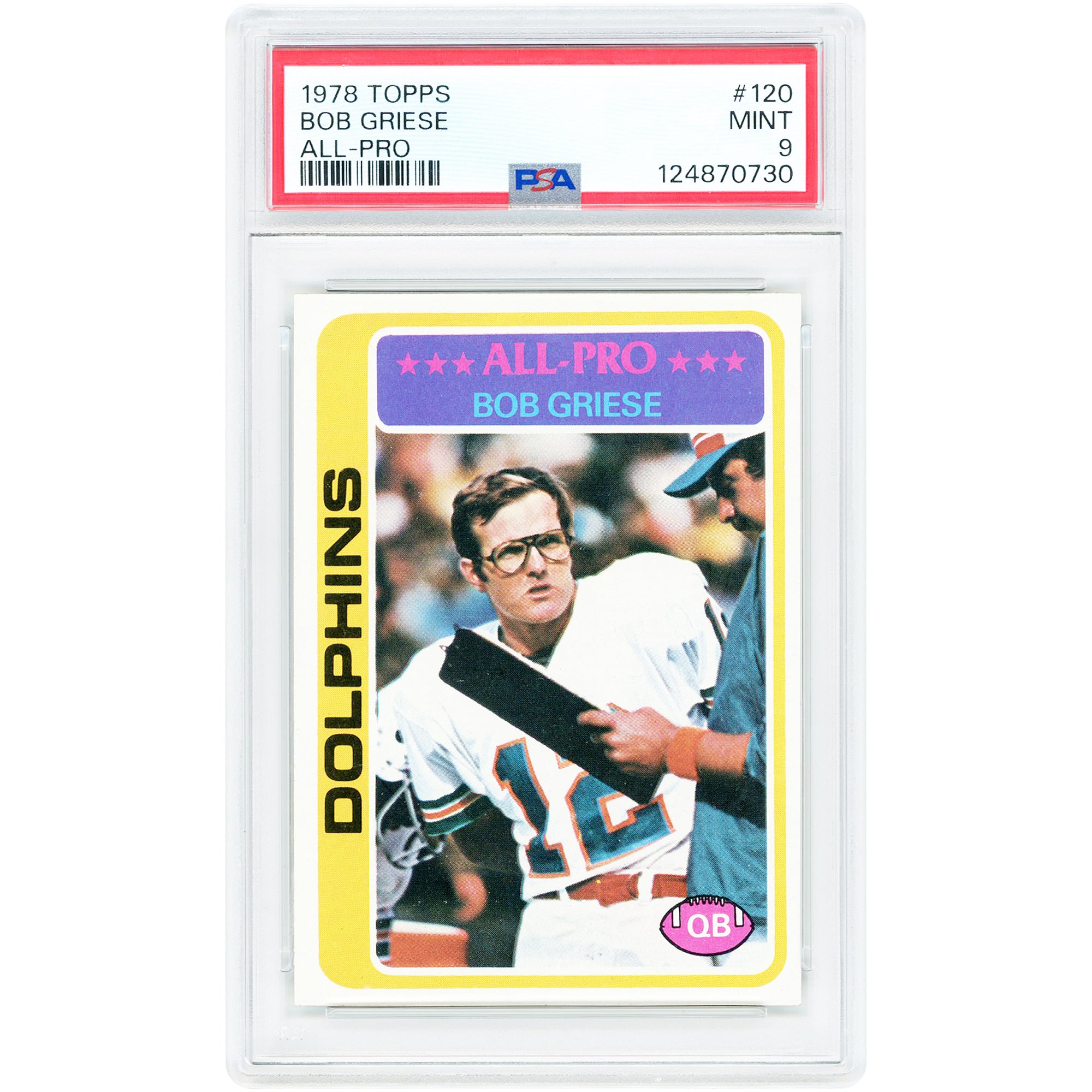 Bob Griese Miami Dolphins 1978 Topps #120 PSA Authenticated 9 Card. rookie card picture