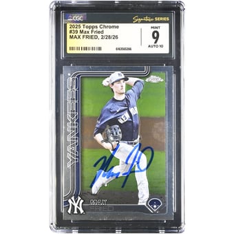 Max Fried New York Yankees Autographed 2025 Topps Chrome #39 CGC Fanatics Witnessed Authenticated 9/10 Card