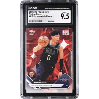 Jeremiah Fears New Orleans Pelicans 2025-26 Topps Now Rising Stars #RS19 CGC Authenticated Rookie Card