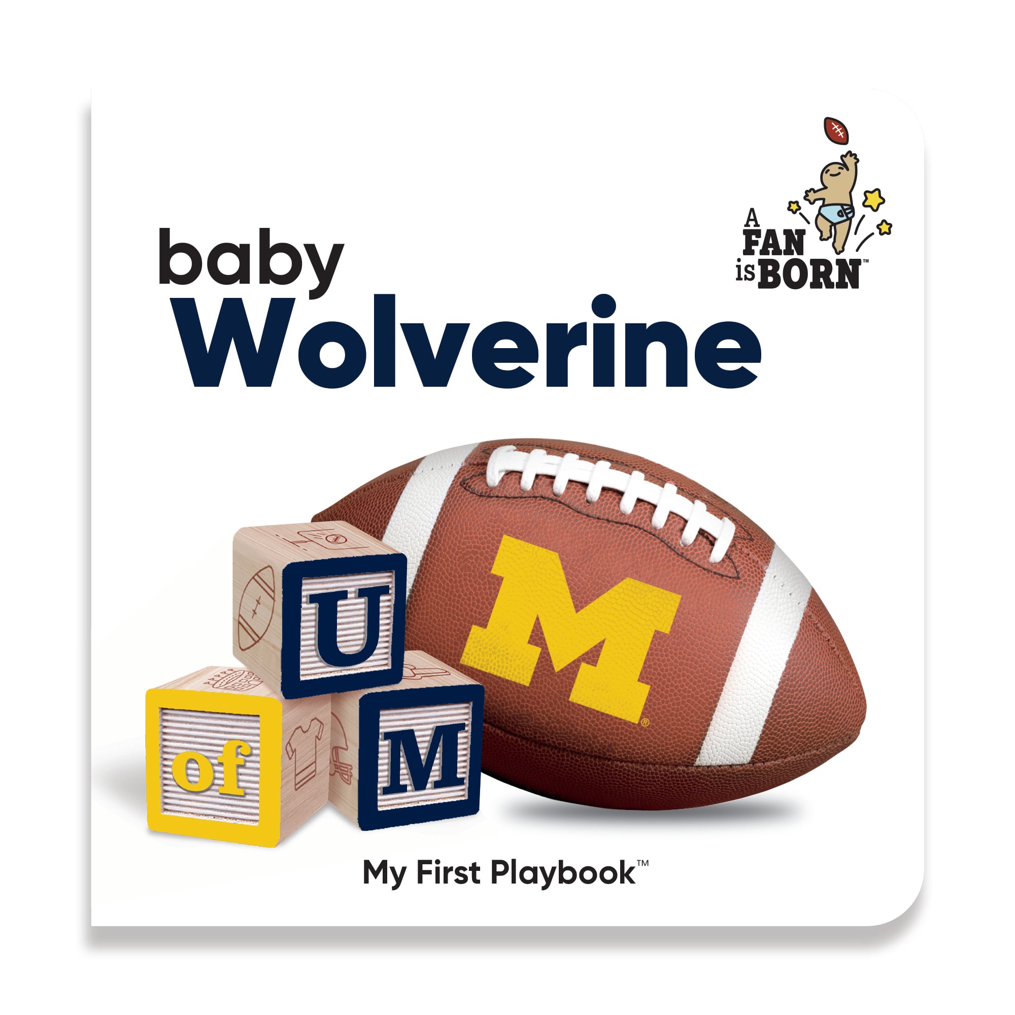Toddler WinCraft Michigan Wolverines A Fan Is Born Baby Board Book