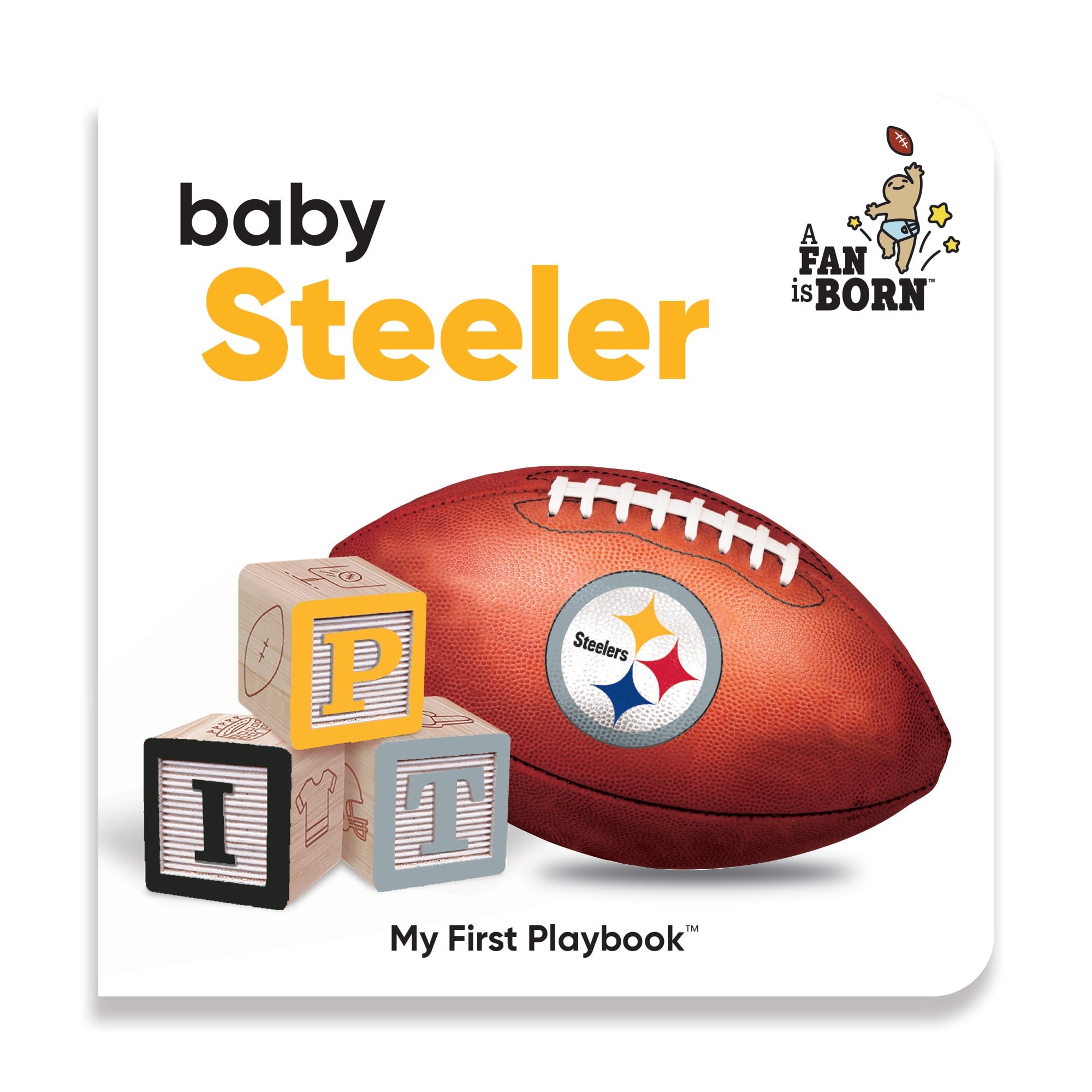 Toddler WinCraft Pittsburgh Steelers A Fan Is Born Baby Board Book