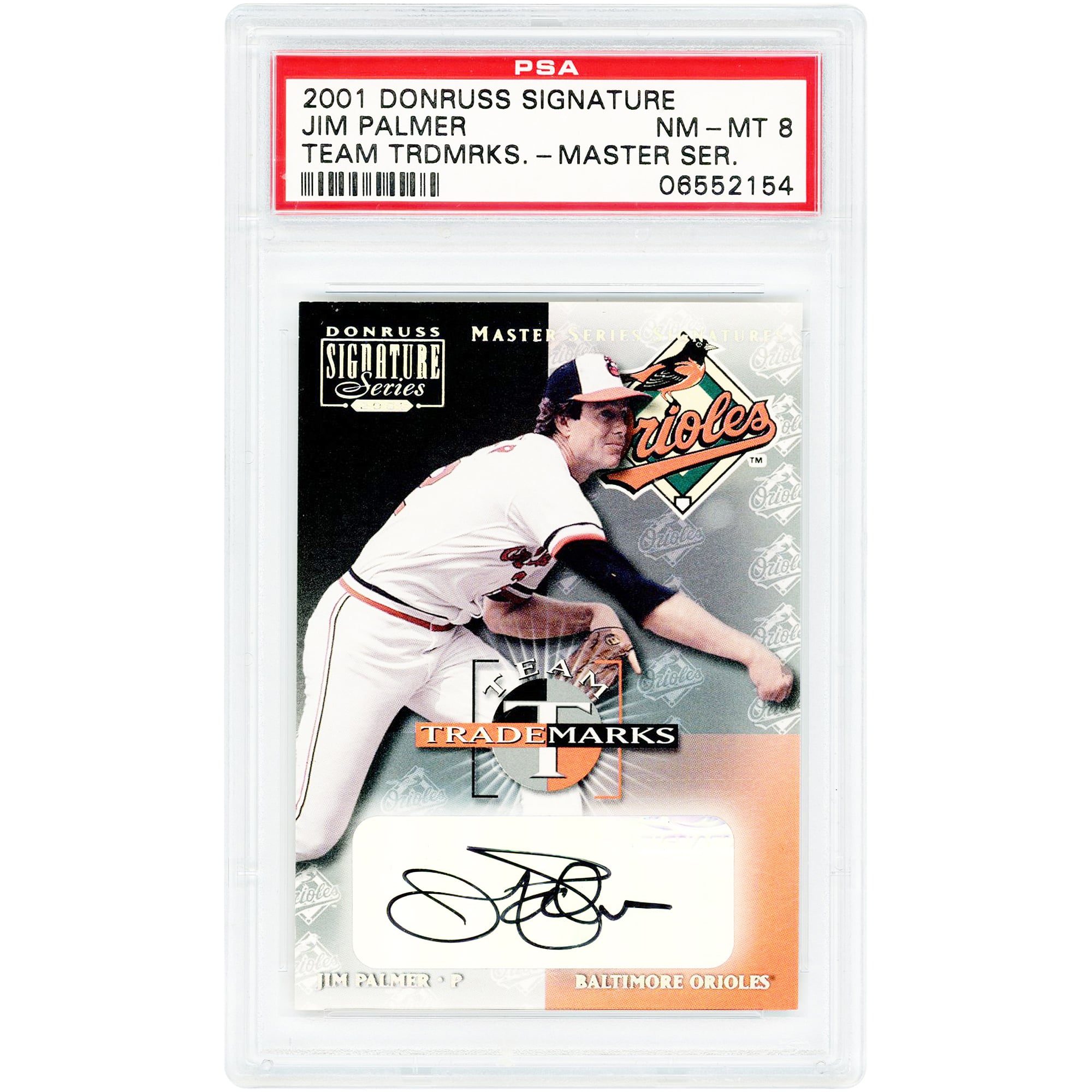 Tarjeta autografiada de Jim Palmer de los Baltimore Orioles, serie Donruss Signature Series 2001, marca registrada del equipo, Master Series #NNO, autenticada por PSA.