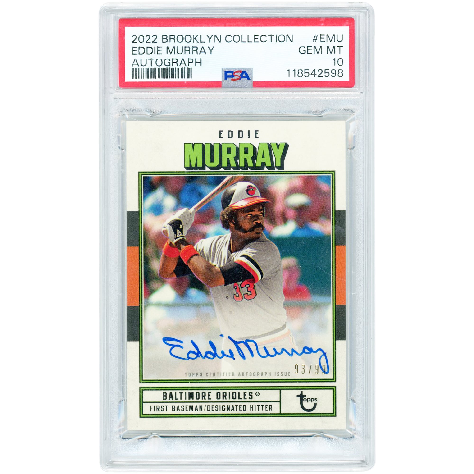 Tarjeta autografiada de Eddie Murray de los Baltimore Orioles, colección Topps Brooklyn 2022 #AC-EMU #93/99, autenticada por PSA (10 tarjetas).