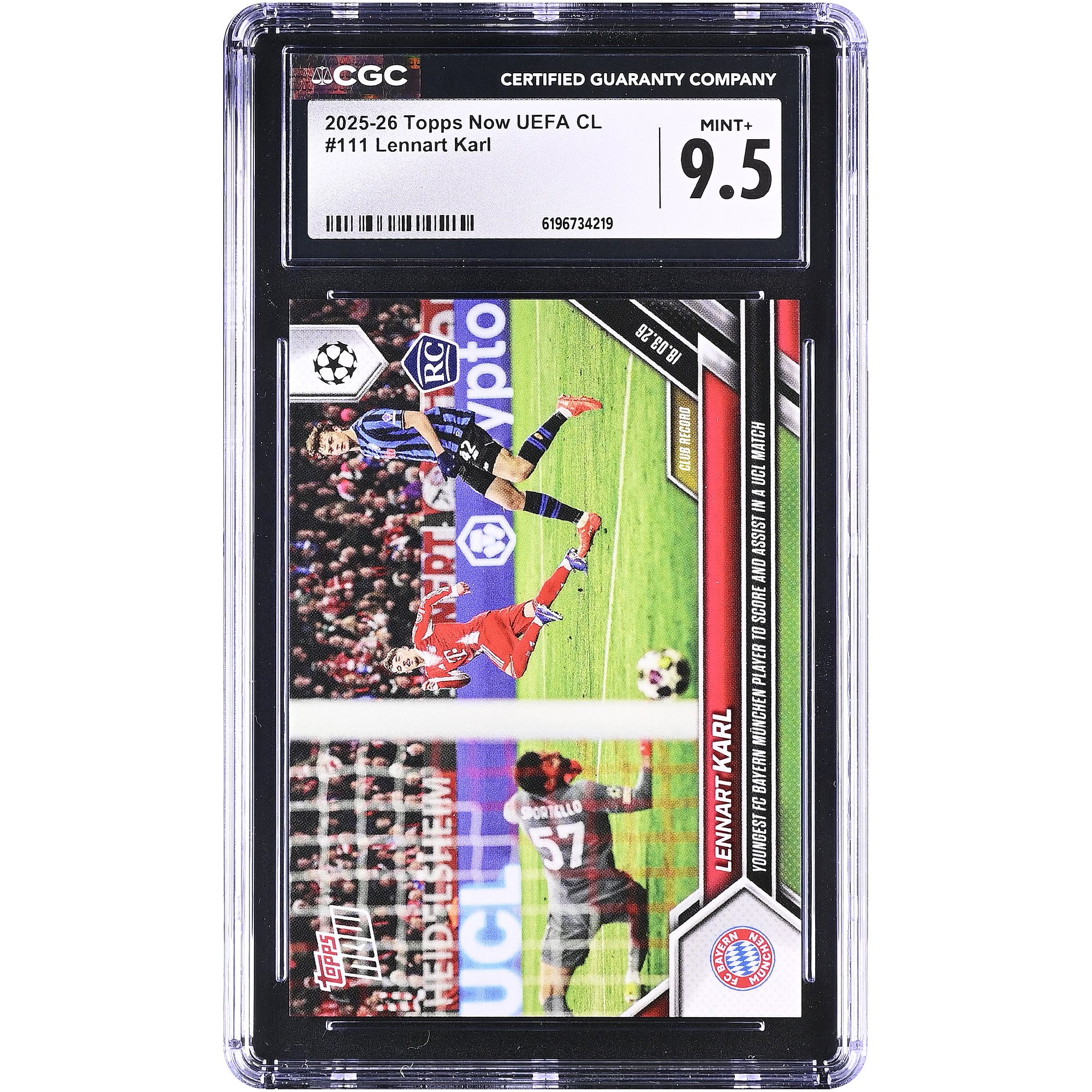 Lennart Karl Bayern Munich 2025-26 Topps Now UEFA CL Youngest FC Bayern Munchen Player to Score and Assist in a UCL Match #111 CGC Authenticated MINT+ 9.5 Rookie Card