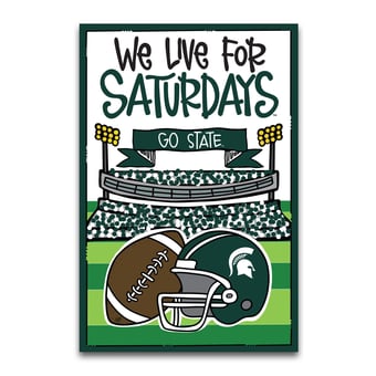 Michigan State Spartans We Live For Saturdays 12" x 18" Garden Flag