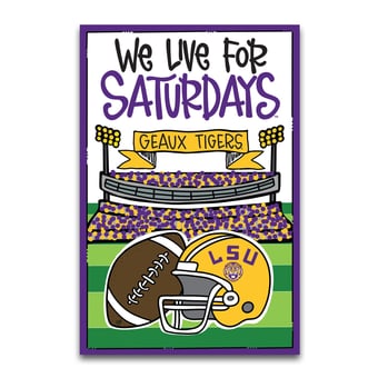 "LSU Tigers We Live For Saturdays 12"" x 18"" Garden Flag"