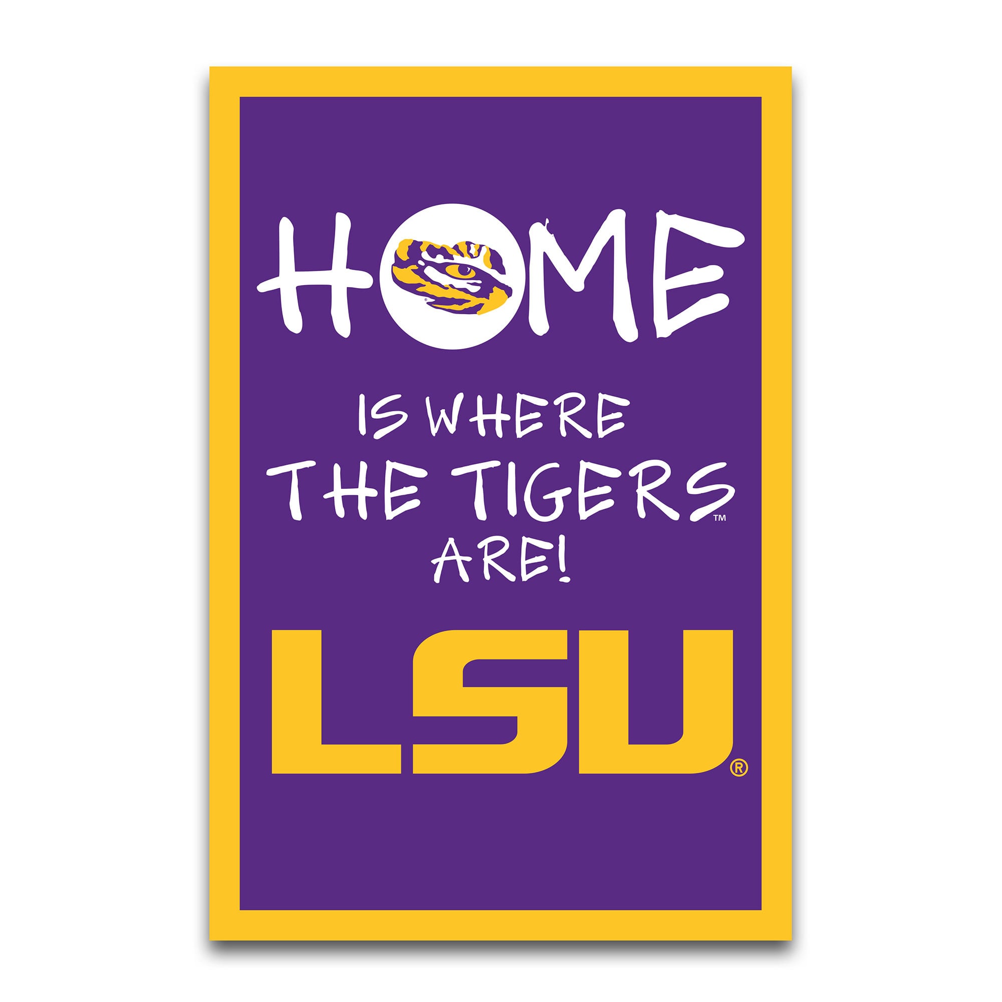 LSU Tigers Home Is Where 12" x 18" Garden Flag