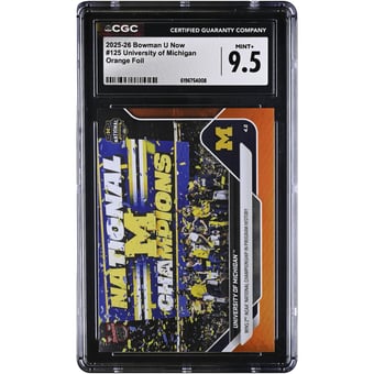 Michigan Wolverines 2025-26 Bowman U Now Wins 2nd NCAA National Championship in Program History Orange Foil #125 #/25 CGC Authenticated MINT+ 9.5 Card