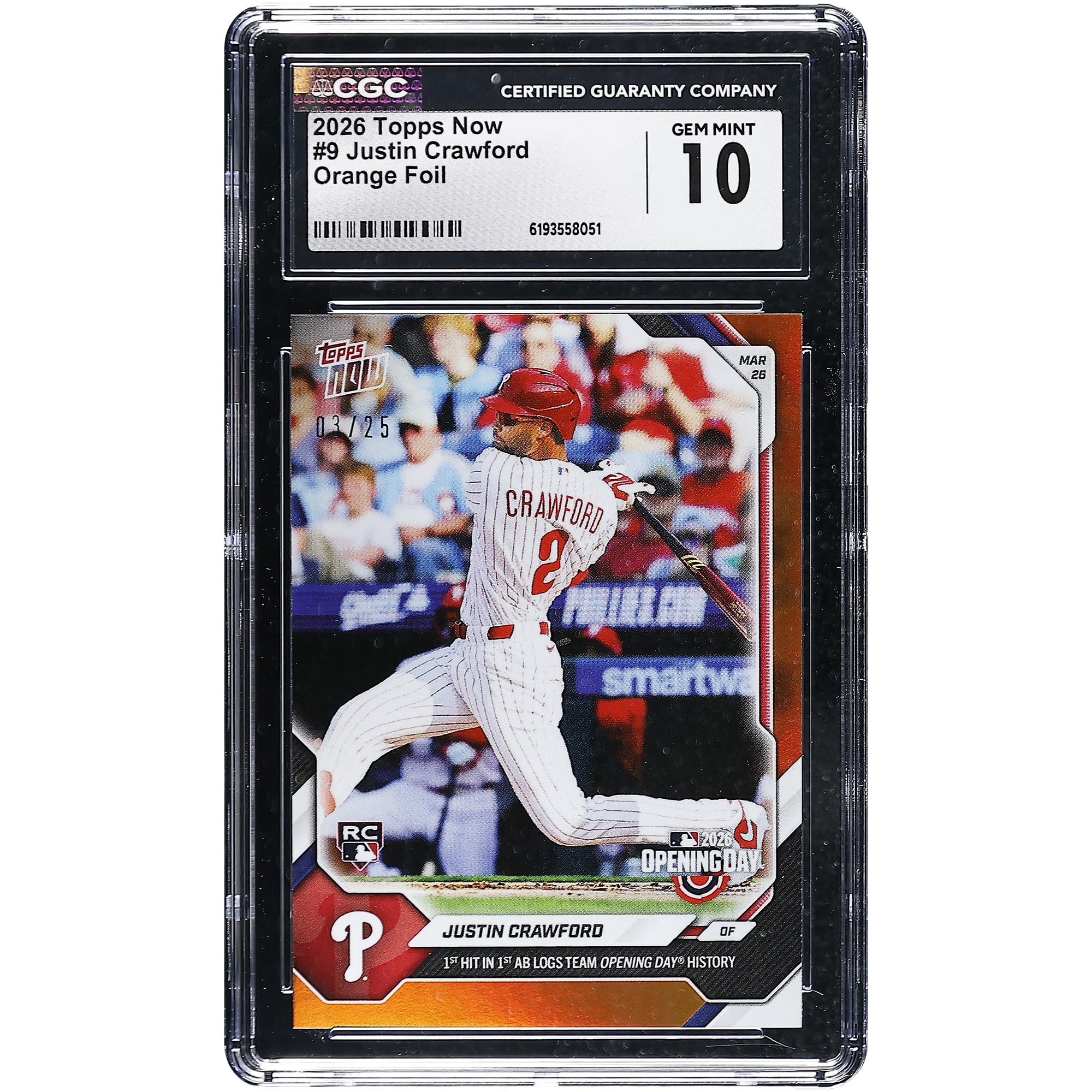 Justin Crawford Philadelphia Phillies 2026 Topps Now 1st Hit in 1st AB Logs Team Opening Day History Orange Foil #9 #/25 CGC Authenticated 10 Rookie Card