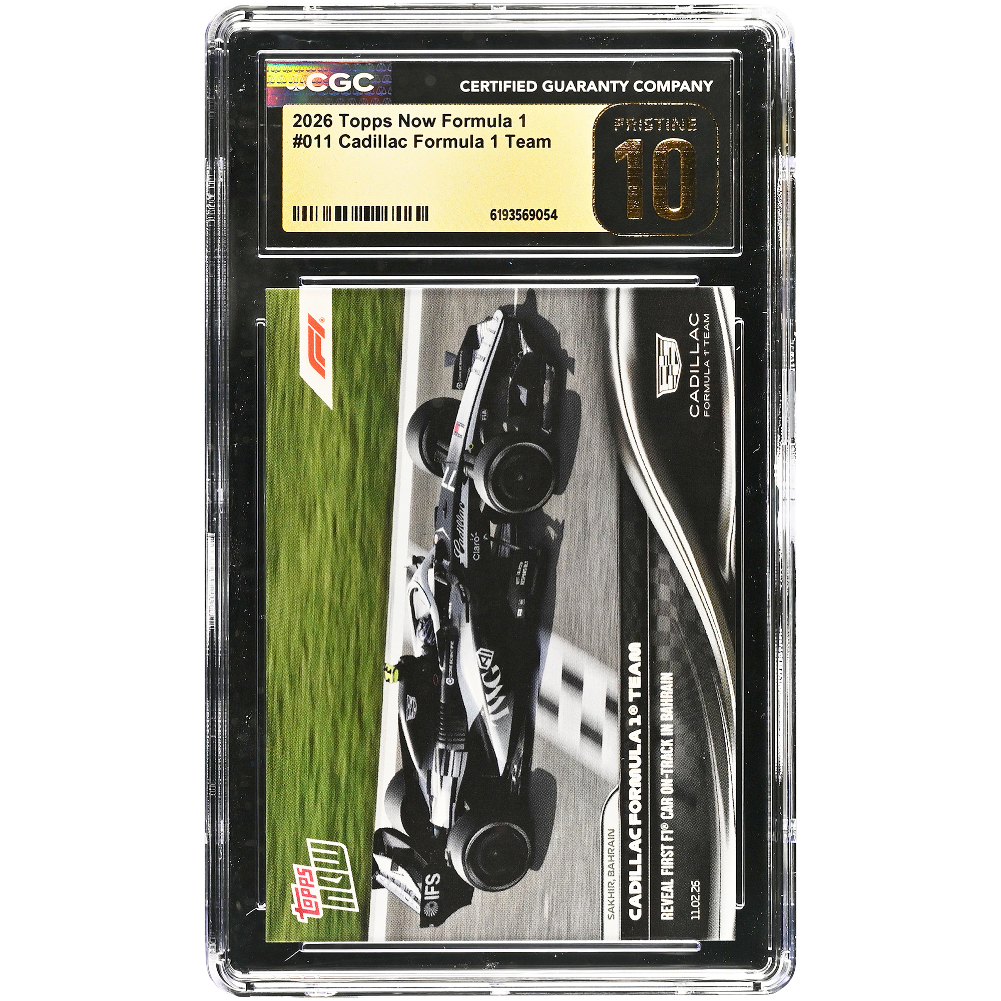 Cadillac F1 Team 2026 Topps Now Formula 1 Reveal First F1 Car On-Track in Bahrain #011 CGC Authenticated Pristine 10 Card