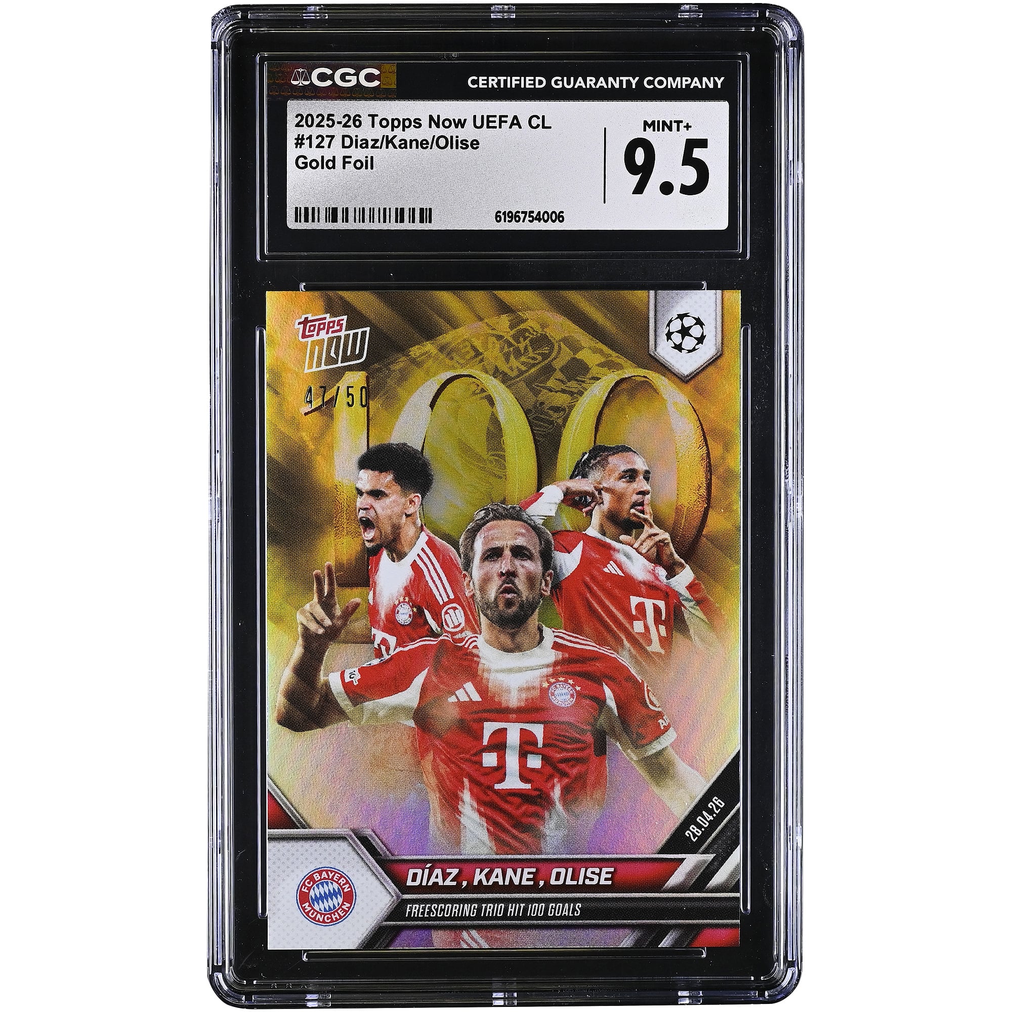 Luis Diaz, Harry Kane & Michael Olise Bayern Munich 2025-26 Topps Now UEFA CL Freescoring Trio Hit 100 Goals Gold Foil #127 #/50 CGC Authenticated MINT+ 9.5 Card
