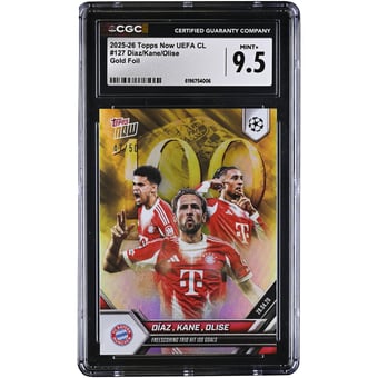 Luis Diaz, Harry Kane & Michael Olise Bayern Munich 2025-26 Topps Now UEFA CL Freescoring Trio Hit 100 Goals Gold Foil #127 #/50 CGC Authenticated MINT+ 9.5 Card