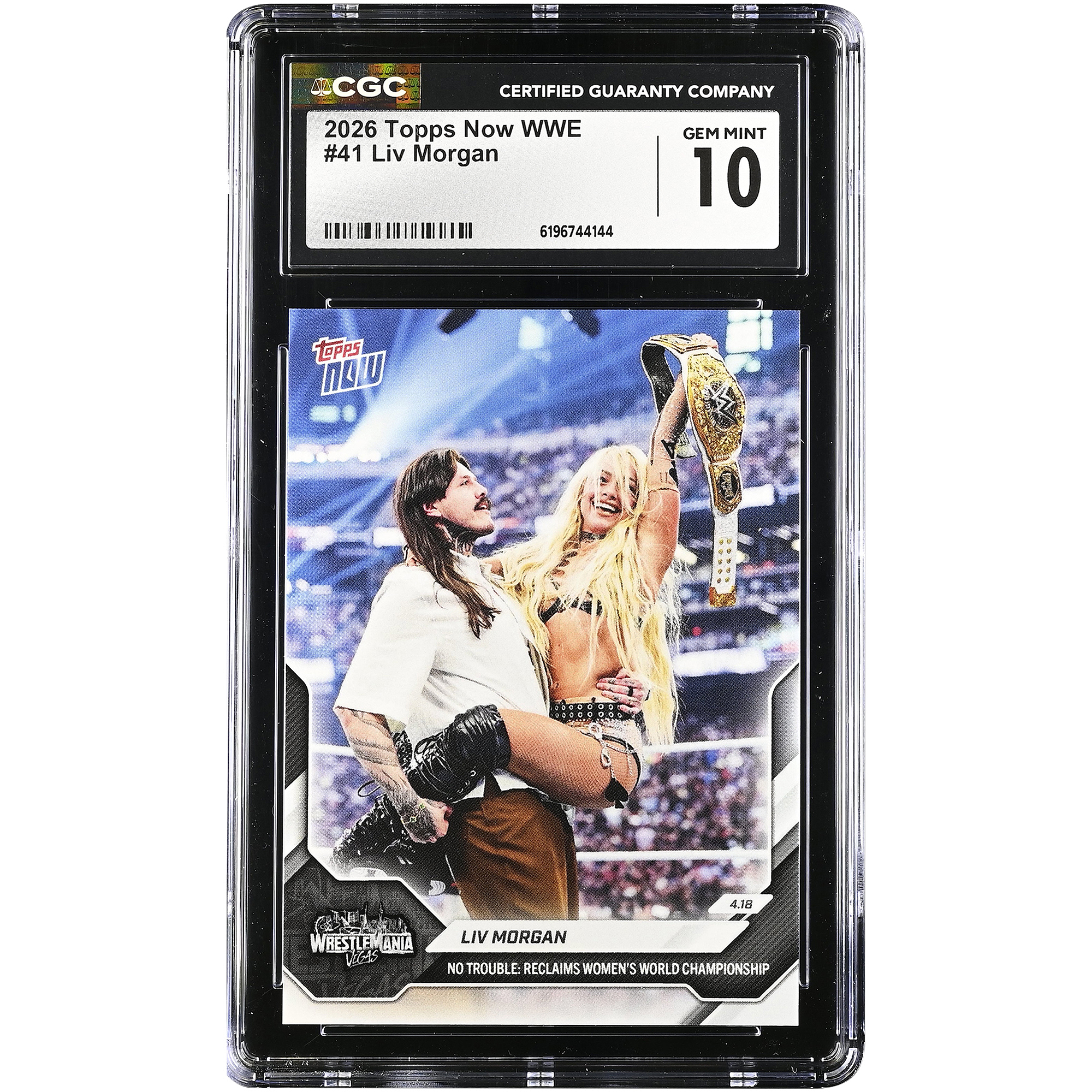 Liv Morgan 2026 Topps Now WWE No Trouble: Reclaims Women’s World Championship #41 CGC Authenticated GEM MINT 10 Card Liv Morgan 2026 Topps Now WWE No Trouble: Reclaims Women’s World Championship #41 CGC Authenticated GEM MINT 10 Card