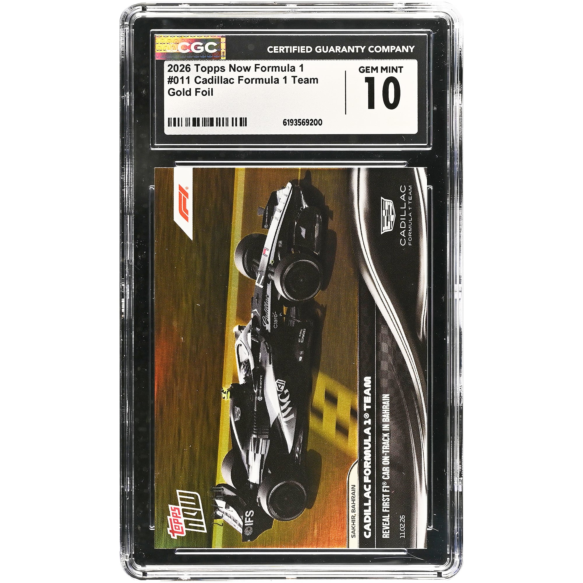 Cadillac F1 Team 2026 Topps Now Formula 1 Reveal First F1 Car On-Track in Bahrain Gold Foil #011 #/50 CGC Authenticated 10 Card